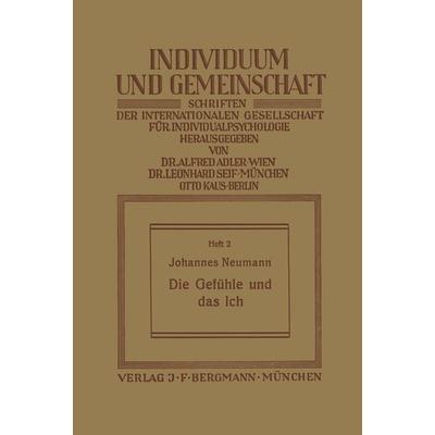 Die Gefühle und das Ich, Taschenbuch von Johannes Neumann, Springer Berlin, 978-3-642-94069-9