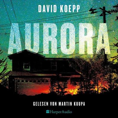 Aurora (ungekürzt) - David Koepp, Audio, 9783365003602