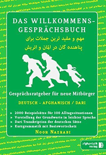 Noor Nazrabi - Das Willkommens- Gesprächsbuch Deutsch - Afghanisch / Dari: Gesprächsratgeber für neue Mitbürger aus Afghanistan - Preis vom 10.10.2026 11:48:34 h