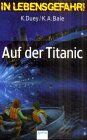 Kathleen Duey - Auf der Titanic - Preis vom 13.10.2026 19:28:25 h