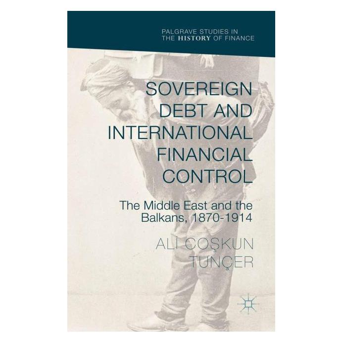 Palgrave Macmillan Uk Tunçer:Sovereign Debt and International (Englisch, Hardcover, Ali Coşkun Tunçer) (63319357)