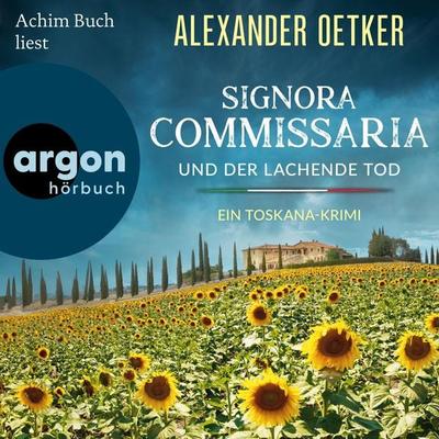 Signora Commissaria und der lachende Tod - Alexander Oetker, Audio, 9783732476466