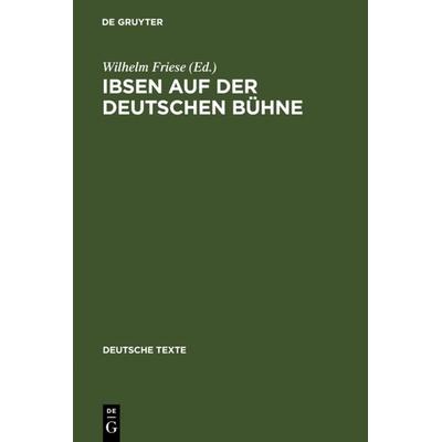 Ibsen auf der deutschen Bühne, Gebundene Ausgabe von , De Gruyter, 978-3-484-19037-5