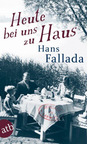 Hans Fallada - Heute bei uns zu Haus: Ein anderes Buch. Erfahrenes und Erfundenes (Fallada) - Preis vom 09.10.2026 07:28:09 h