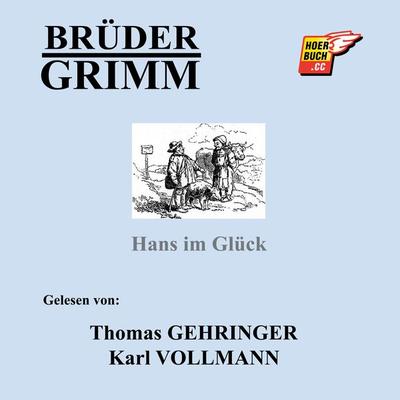 Hans im Glück - Brüder Grimm, Audio, 9783991627258