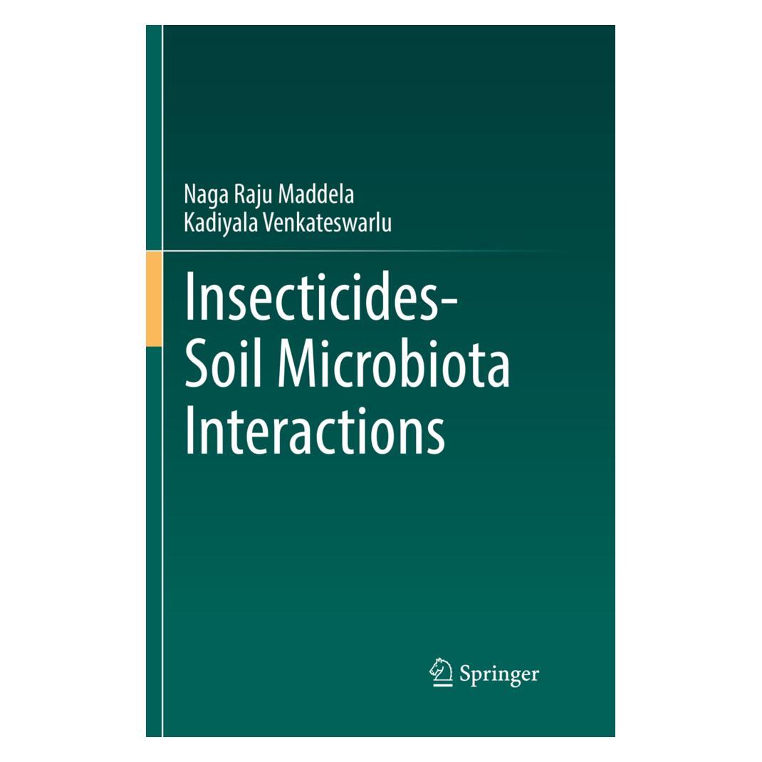Springer Insecticides-Soil Microbiota Interactions (Englisch, Softcover, Kadiyala Venkateswarlu, Naga Raju Maddela) (56051822)