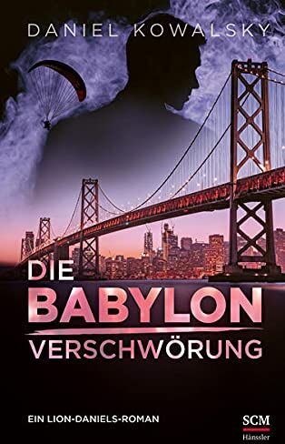 Daniel Kowalsky - Die Babylon-Verschwörung (Lion Daniels, 3, Band 3) - Preis vom 02.10.2026 23:42:20 h