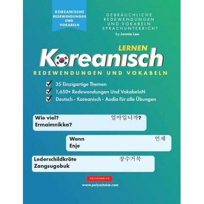 Koreanisch Lernen Redewendungen Und Vokabeln, Taschenbuch von Jennie Lee, Polyscholar, 978-1-957884-31-8
