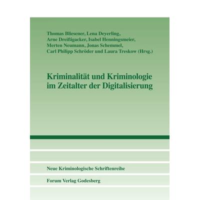 Kriminalität und Kriminologie im Zeitalter der Digitalisierung, Taschenbuch von Isabel Henningsmeier,Merten Neumann,Jonas Schemmel,Carl Philipp