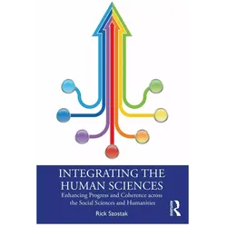 Integrating the Human Sciences, Fachbücher von Rick Szostak