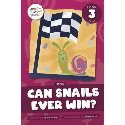 Can Snails Ever Win?, Taschenbuch von Charis Mather, North Star Editions