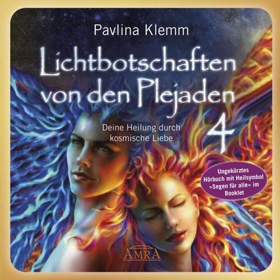 Lichtbotschaften von den Plejaden Band 4 (Ungekürzte Lesung und Heilsymbol »Segen für alle«) - Pavlina Klemm, Audio, 4064067905261