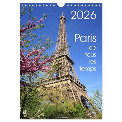 Paris de tous les temps (Calendrier mural 2026 DIN A4 horizontal), CALVENDO calendrier mensuel