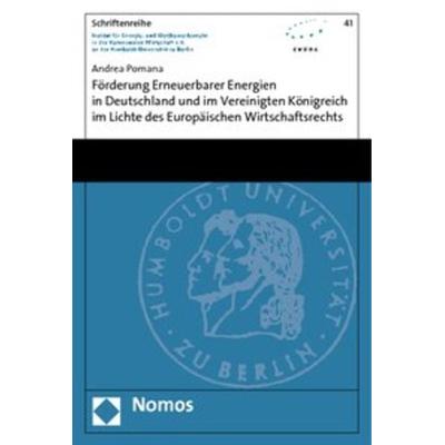 Förderung Erneuerbarer Energien in Deutschland und im Vereinigten Königreich im Lichte des Europäischen Wirtschaftsrechts, Taschenbuch von Andrea
