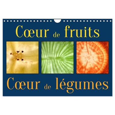 Cœur de fruits cœur de légumes (Calendrier mural 2027 DIN A4 vertical), CALVENDO calendrier mensuel