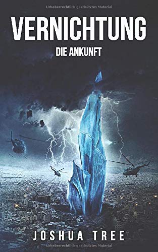 Joshua Tree - Vernichtung: Die Ankunft: Science Fiction Thriller - Preis vom 13.10.2026 11:25:28 h