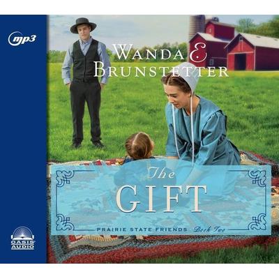 The Gift - Wanda E. Brunstetter, CD, 9781613757925