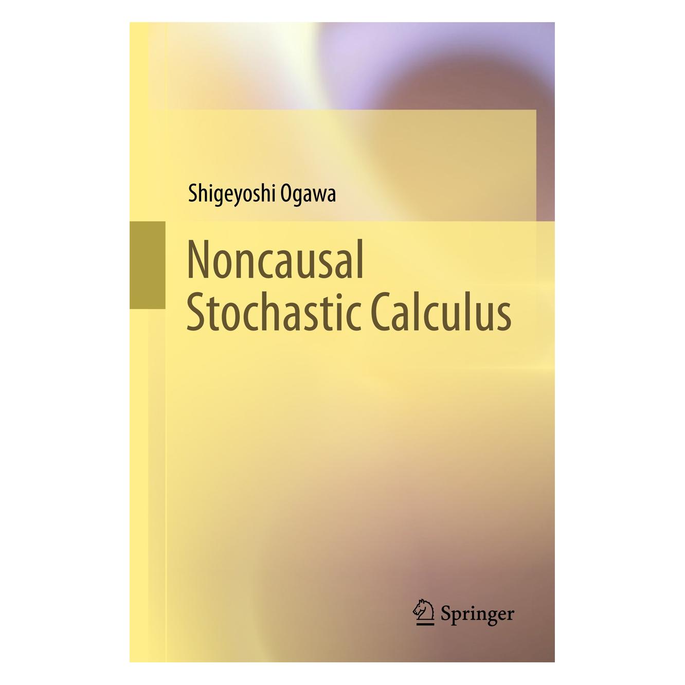 Springer Noncausal Stochastic Calculus (Englisch, Hardcover, Shigeyoshi Ogawa) (9784431565741)