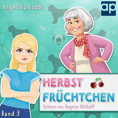 Herbstfrüchtchen - Angelika Godau, Audio, 9783987479618
