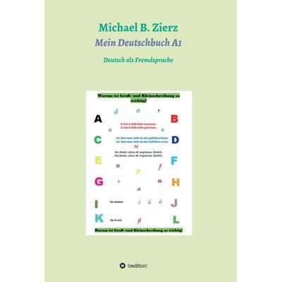 Mein Deutschbuch A1, Gebundene Ausgabe von Michael Zierz, Tredition, 978-3-347-01608-8