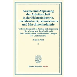Auslese und Anpassung der Arbeiterschaft in der Elektroindustrie, Buchdruckerei, Feinmechanik und Ma, Fachbücher