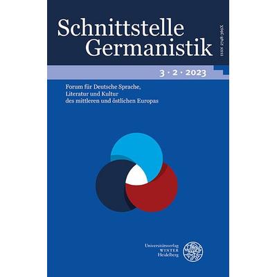 Schnittstelle Germanistik, Bd 3.2 (2023), Taschenbuch von , Universitätsverlag Winter, 978-3-8253-9357-1