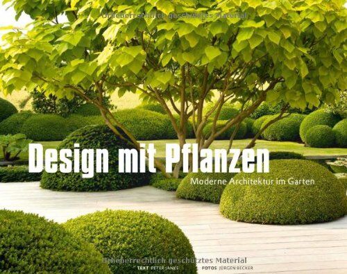 Peter Janke - Design mit Pflanzen - Moderne Architektur im Garten - Preis vom 18.10.2026 15:28:09 h