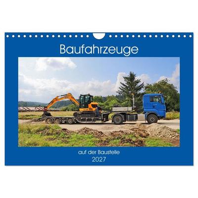 Baufahrzeuge auf der Baustelle (Wandkalender 2027 DIN A4 quer), CALVENDO Monatskalender