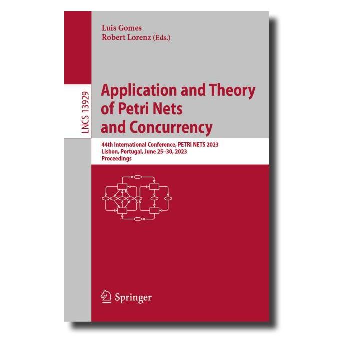 Springer Application and Theory of Petri Nets and Concurrency (Englisch, Softcover, Luis Gomes, Robert Lorenz) (56948508)