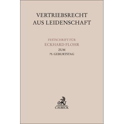 Vertriebsrecht aus Leidenschaft, Gebundene Ausgabe von , C.H. Beck, 978-3-406-82631-3