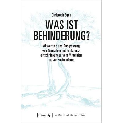 Was ist Behinderung?, Taschenbuch von Christoph Egen, Transcript, 978-3-8376-5333-5