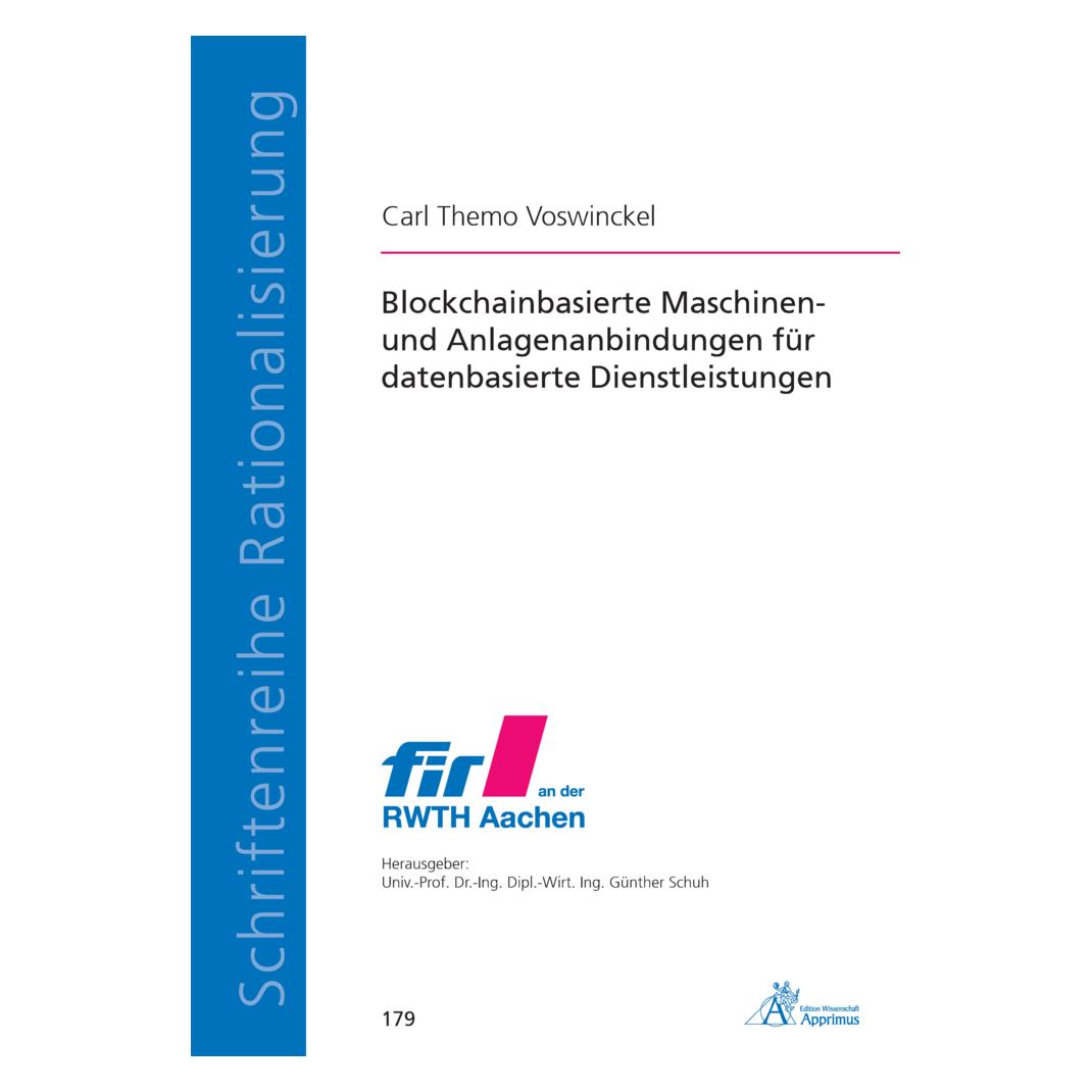 Apprimus Blockchainbasierte Maschinen- und Anlagenanbindungen für datenbasierte Dienstleistungen (Deutsch, Softcover, Carl Themo Voswinckel) (56204424)