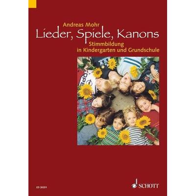 Lieder, Spiele, Kanons, Taschenbuch von Andreas Mohr, Schott Music, 978-3-7957-0162-8