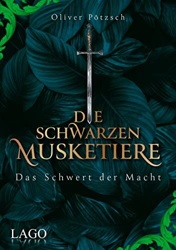 Oliver Pötzsch - Die Schwarzen Musketiere 2: Das Schwert der Macht: Spannende Jagd nach Schwert, Krone und Zepter in der alten Kaiserstadt Prag. - Preis vom 14.10.2026 23:07:16 h