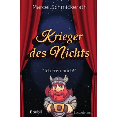 Krieger des Nichts, Taschenbuch von Marcel Schmickerath, Epubli, 978-3-7531-6674-2