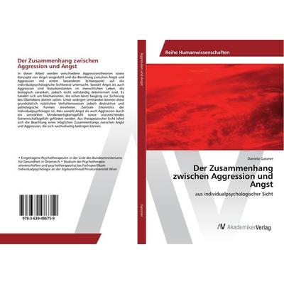 Der Zusammenhang zwischen Aggression und Angst, Taschenbuch von Daniela Gassner, AV Akademikerverlag, 978-3-639-48675-9