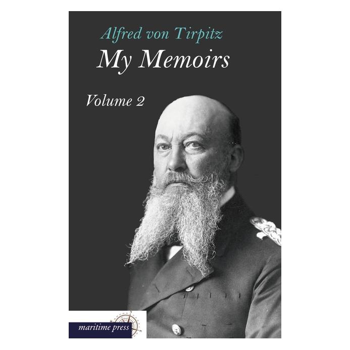 Maritime Press My Memoirs (Deutsch, Softcover, Alfred von Tirpitz) (55505206)