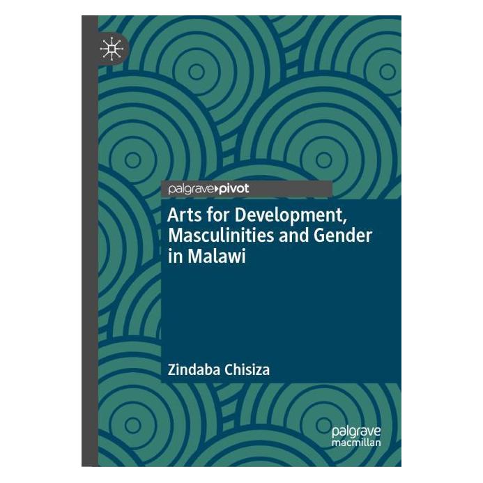 Springer Arts for Development, Masculinities and Gender in Malawi (Englisch, Hardcover, Zindaba Chisiza) (67146397)
