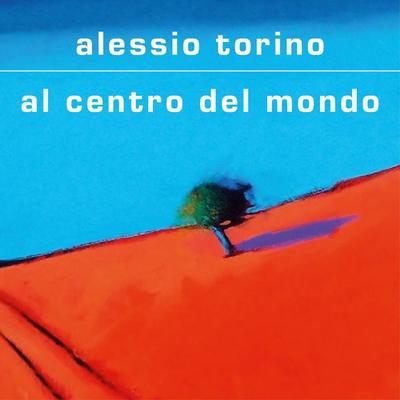 Al centro del mondo - Alessio Torino, Audio, 9789152155325