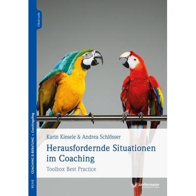 Herausfordernde Situationen im Coaching, Set von Karin Kiesele,Andrea Schlösser, Junfermann, 978-3-95571-953-1