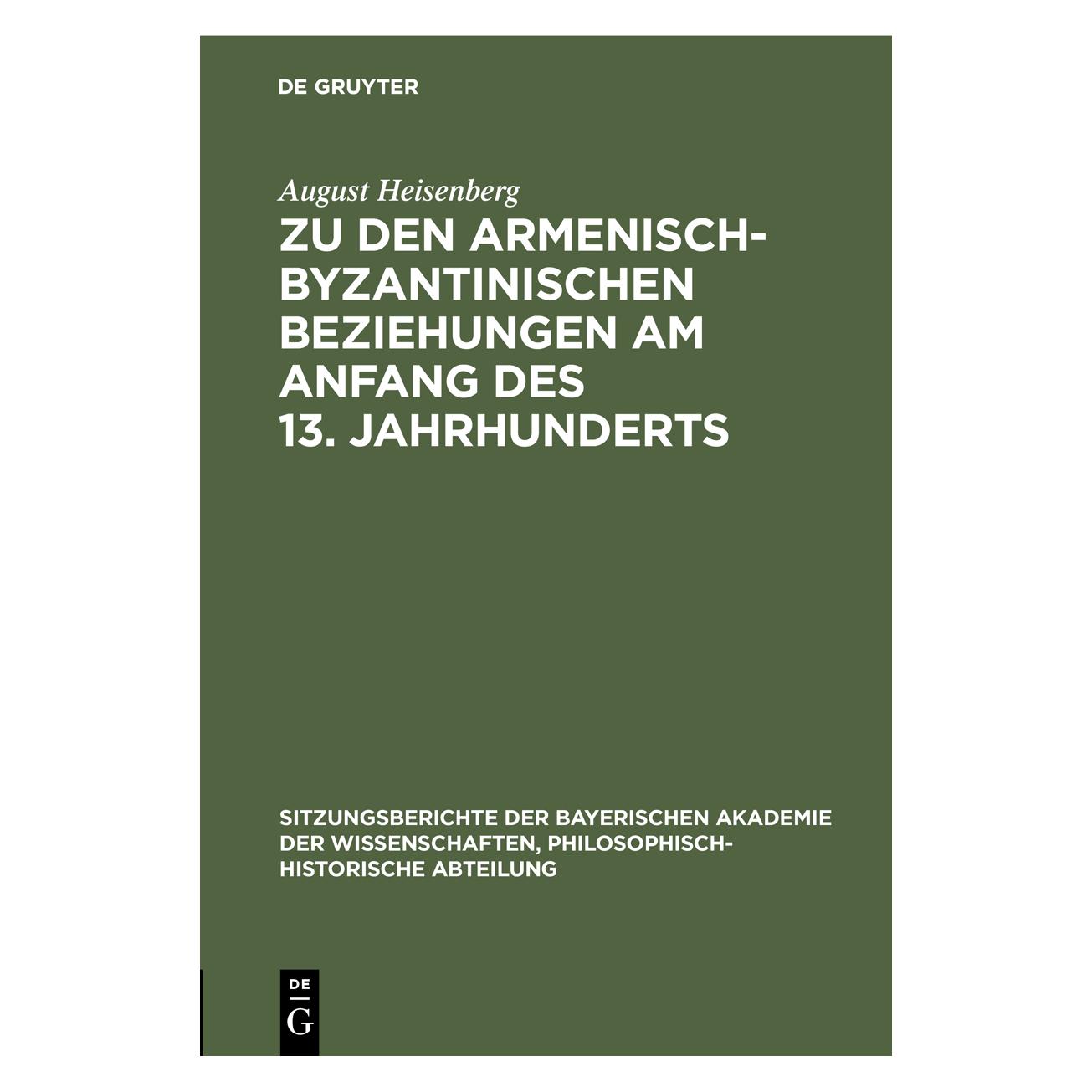 De Gruyter Heisenberg:Zu den armenisch-byzantinisc (Deutsch, Hardcover, August Heisenberg) (67828576)