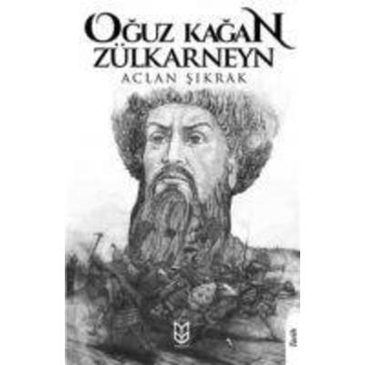 Oguz Kagan Zülkarneyn, Taschenbuch von Aclan Sikrak, Yason Yayinlari