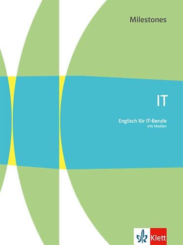 IT Milestones. Englisch für IT-Berufe: Schulbuch mit Medien (Technical Milestones) - Preis vom 09.10.2026 07:28:09 h