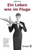 Edith Simon - Ein Leben wie im Fluge: Edith Simon, Lufthansa-Stewardess der ersten Stunde erzählt aus ihrem Leben - Preis vom 09.10.2026 07:28:09 h