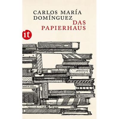 Das Papierhaus, Taschenbuch von Carlos María Domínguez, Insel