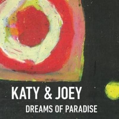 Dreams of Paradise - Katy & Joey, CD