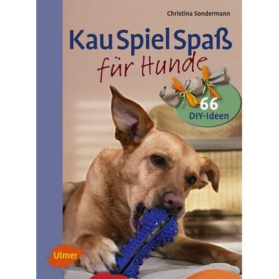 Kauspielspaß für Hunde, Taschenbuch von Christina Sondermann, Verlag Eugen Ulmer, 978-3-8001-8292-3