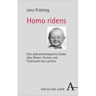 Homo ridens, Gebundene Ausgabe von Lenz Prütting, Alber, K, 978-3-495-48829-4