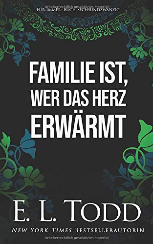 Todd, E. L. - Familie ist, wer das Herz erwärmt (Für Immer, Band 26) - Preis vom 30.09.2026 22:30:23 h