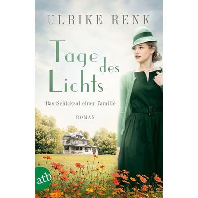 Tage des Lichts, Taschenbuch von Ulrike Renk, Aufbau TB
